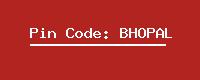 Pin Code: BHOPAL