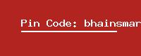 Pin Code: bhainsmara-b-o