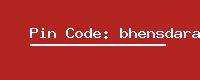 Pin Code: bhensdara