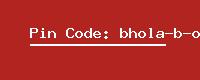 Pin Code: bhola-b-o