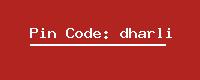 Pin Code: dharli