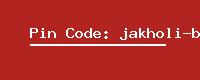 Pin Code: jakholi-b-o
