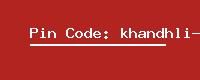 Pin Code: khandhli-b-o