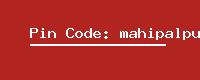 Pin Code: mahipalpur